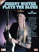 Johnny Winter Plays the Blues Guitar and Fretted sheet music cover